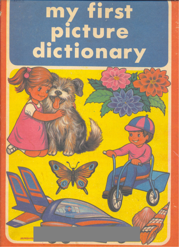 First dictionary. First picture Dictionary. My first Dictionary. My picture Dictionary. Детский словарь.