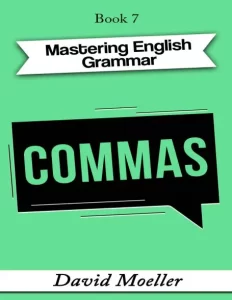 Mastering English Grammar – Commas