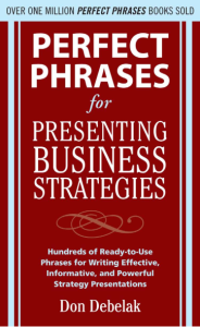 Perfect Phrases for Presenting Business Strateg…