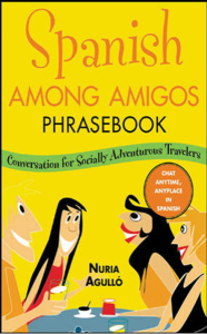 Spanish Among Amigos Phrasebook Conversational…